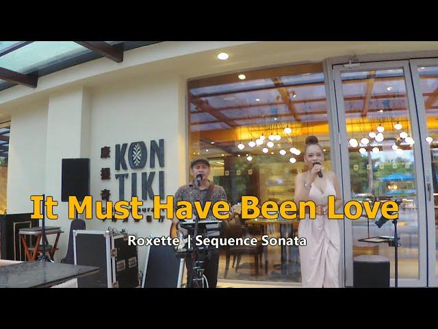 It Must Have Been Love (Roxette)  | Sequence Sonata Live