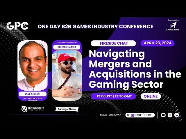 Navigating Mergers and Acquisitions in the Gaming Sector in 2024 | Fireside Chat | GPC Online 2024