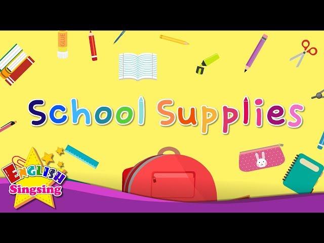 School Supplies - Kids vocabulary - Learn English for kids - English educational video