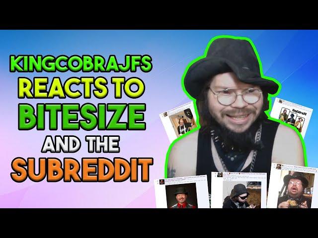 KingCobraJFS Reacts to Bitesize and the Subreddit