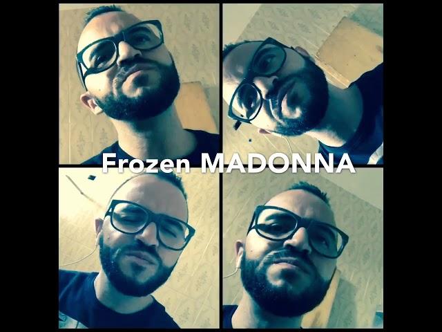 Frozen, MADONNA