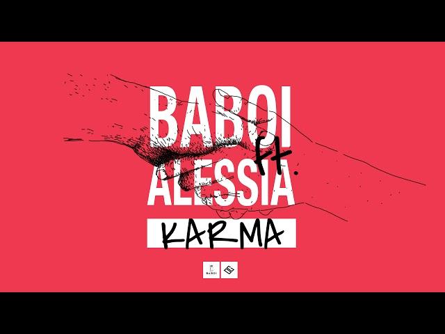 Baboi feat. Alessia - Karma (Single oficial 2018)