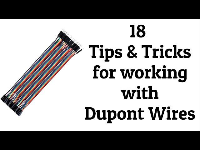 18 Dupont Wire Tips and Tricks