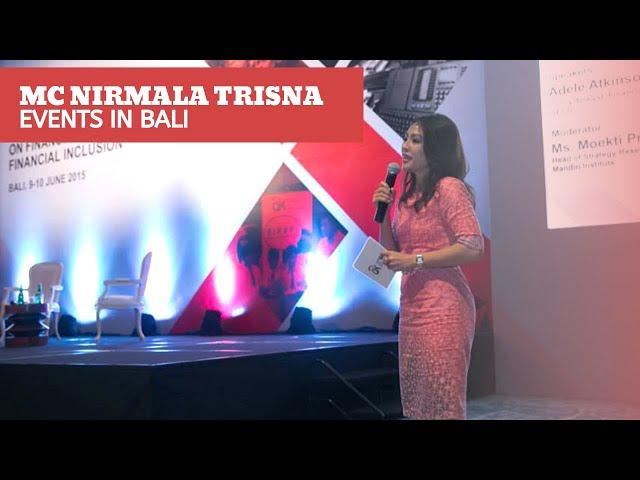 MC Nirmala Trisna: International Conference Openings (President of Indonesia to open)