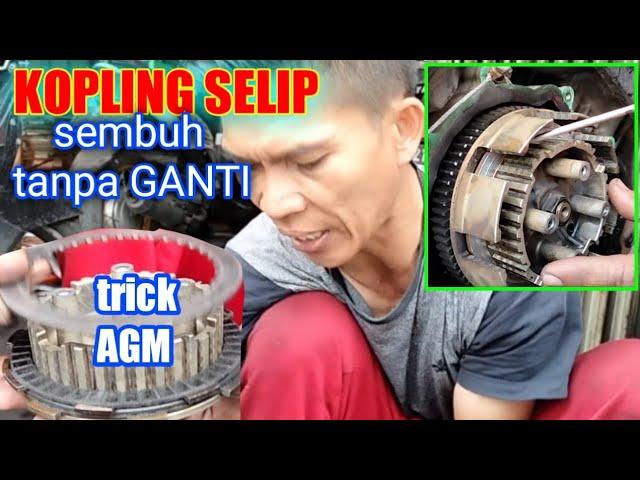 trick MENGATASI KOPLING MOTOR SELIP TANPA PENGGANTIAN //trick agm