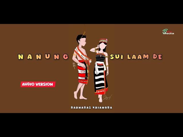 Barnabas Kariangba | Nanung sui Laam de | audio version| Inpui Song