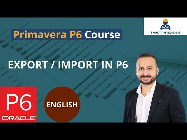 36.  Export and Import in Primavera P6