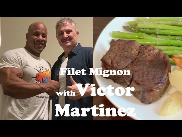 Fillet Mignon with Victor Martinez