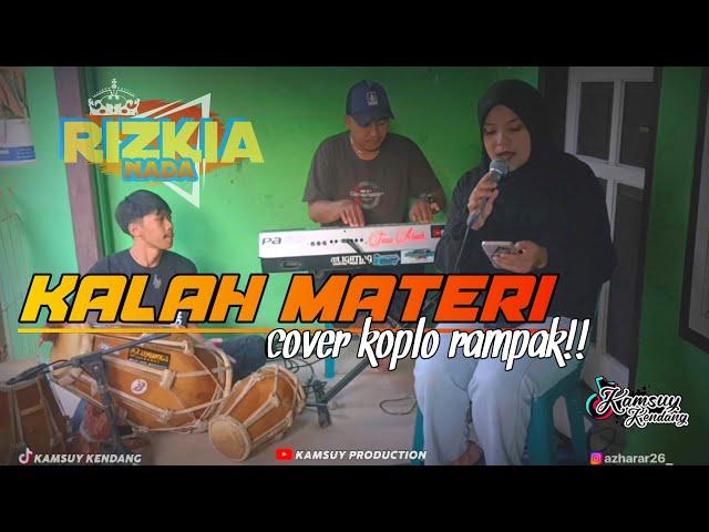 KALAH MATERI || cover KAMSUY PRO ft RIZKIA NADA || koplo tarling