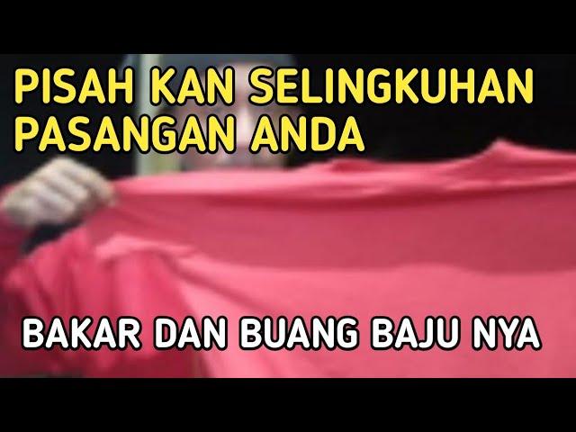 CARA PISAH KAN SELINGKUHAN PASANGAN KITA