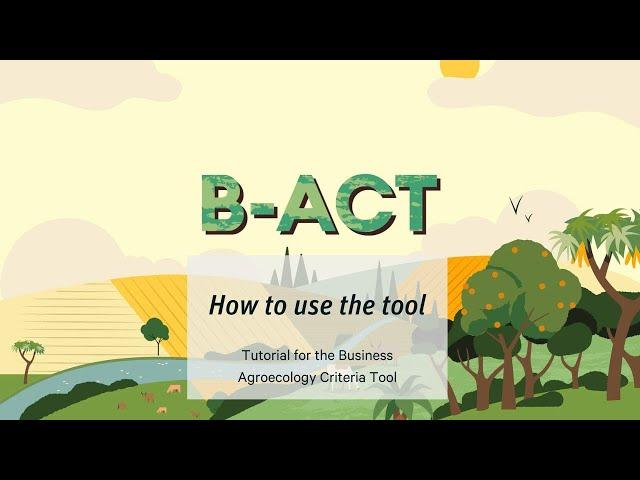 Tutorial Business Agroecology Criteria Tool: How to assess a business?