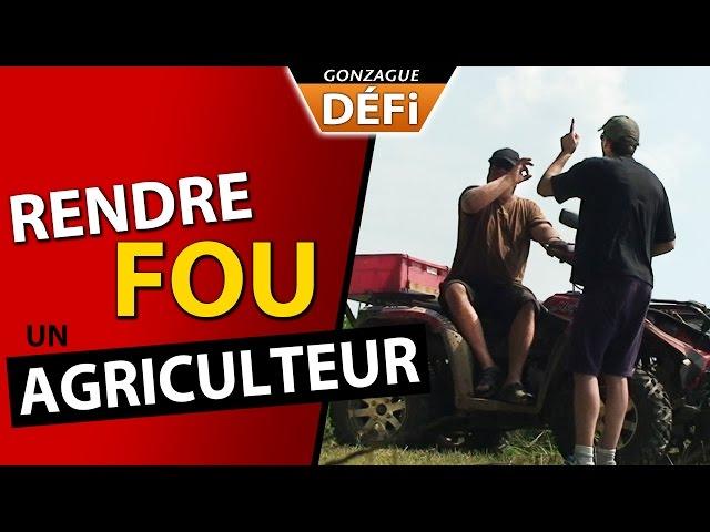 Comment rendre fou un agriculteur en 2 minutes