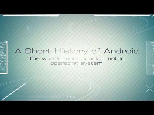 A Short History Of Android (2003-2015)