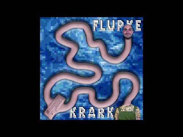 FLUPKE - KRARK (Full EP)