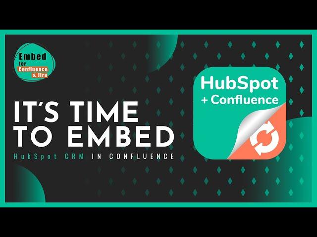 HubSpot CRM for Confluence - HubSpot Integration