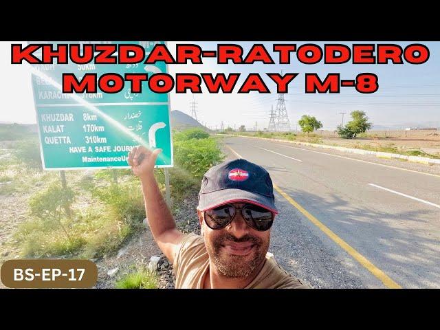 Khuzdar Ratodero Motorway M-8 | A Toursim Corridor of Balochistan | Wangu Hills | BS-EP-17