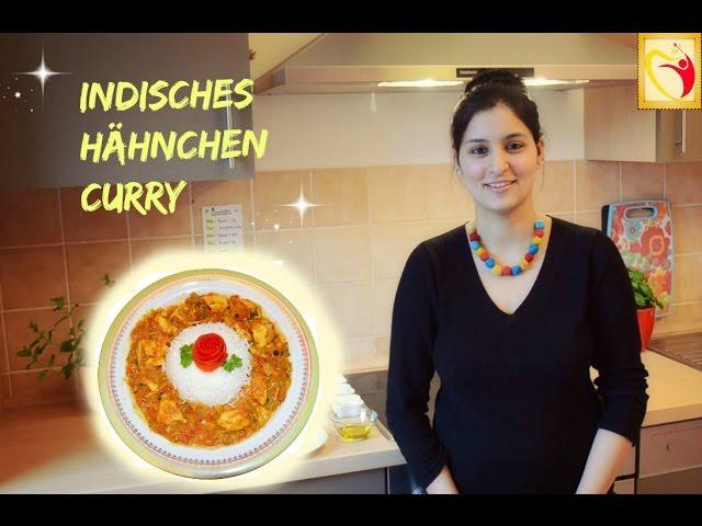 CHICKEN CURRY - Indisches Hähnchencurry - indisch Kochen