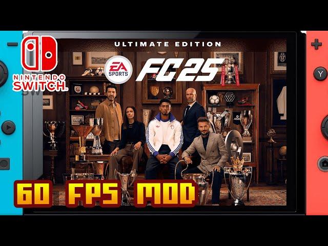 𝟔𝟎 𝐅𝐏𝐒 𝐌𝐎𝐃 - EA SPORTS FC 25 - (Nintendo Switch)