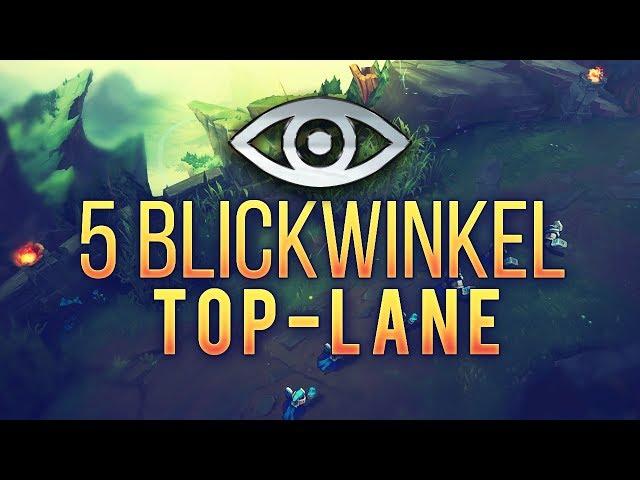 5 Blickwinkel: Toplane  [LoL Talk] [League of Legends] [Deutsch / German]