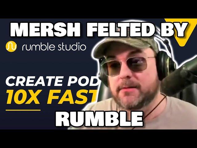 MERSH GETS FELTED BY RUMBLE STUDIO AND HIS CHAT