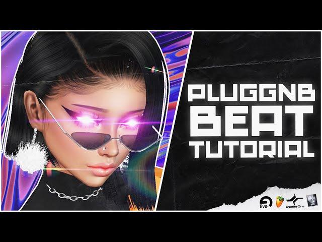 How To Make A Pluggnb Type Beat + Free Pluggnb Kit (Pluggnb Beat Tutorial)