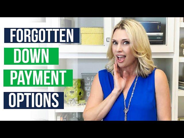 Forgotten Down Payment Options for Buying a House