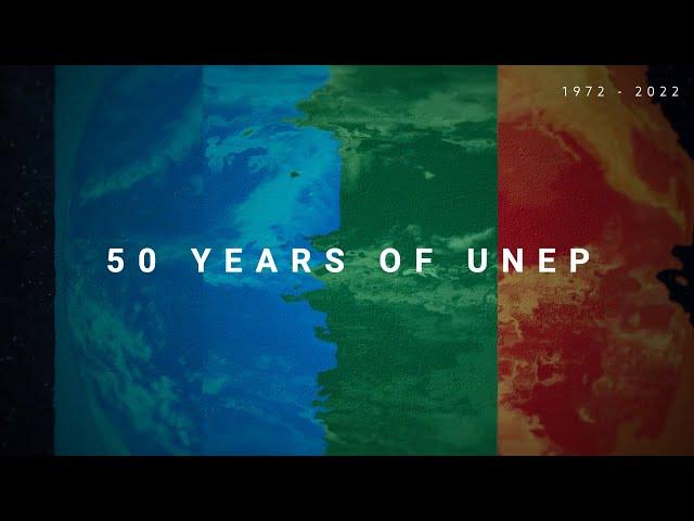 50 years of UNEP