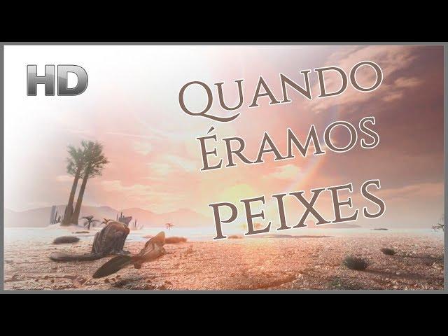 Quando Éramos PEIXES (Dublado)