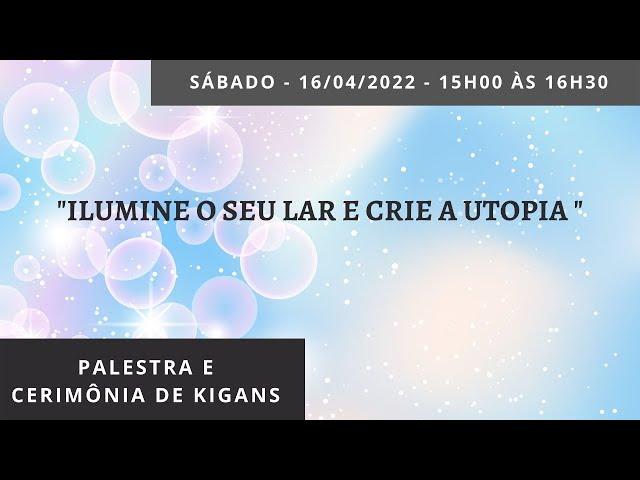 Palestra "Ilumine o seu lar e crie a Utopia "