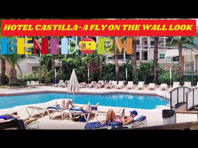 Benidorm's SERVIGROUP HOTEL CASTILLA - A FLY ON THE WALL LOOK!️️A Hidden Oasis?! #benidorm