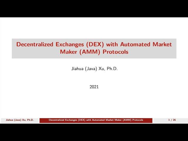 Decentralized Exchanges (DEX) with Automated Market Maker (AMM) Protocols