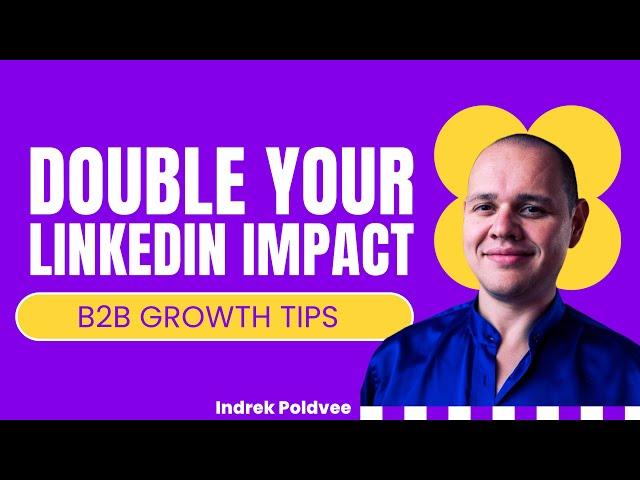 Mastering LinkedIn for B2B Growth: Tips and Strategies that Work with Indrek Poldvee