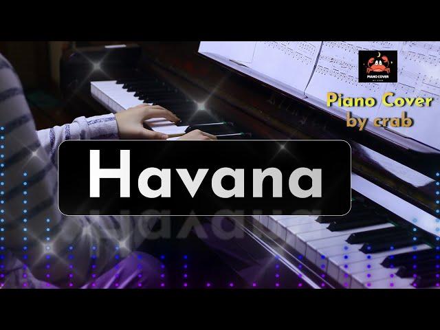 Havana - Camila Cabello Piano Cover By Crab