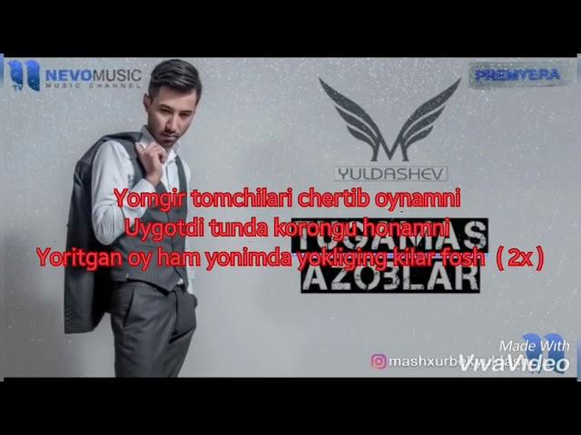 Mashxurbek Yuldashev - Tugamas azoblar  lyrics / Текст песни