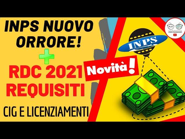 ORRORE INPS - RDC REQUISITI 2021+ PROROGA CIG E LICENZIAMENTI [novità DECRETO AGOSTO 2020]