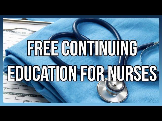 Free Continuing Education For Nurses