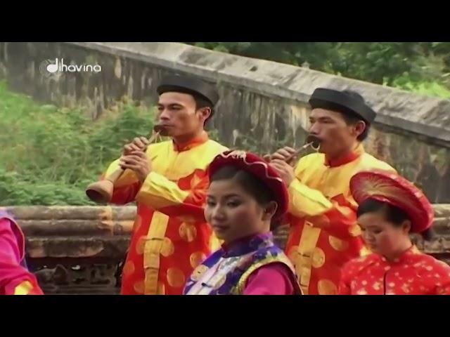 Nhã Nhạc Cung Đình Huế Bản Full - Di Sản Văn Hóa Nhân Loại