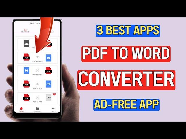 3 Best Pdf to Word Converter Apps For Android 2024