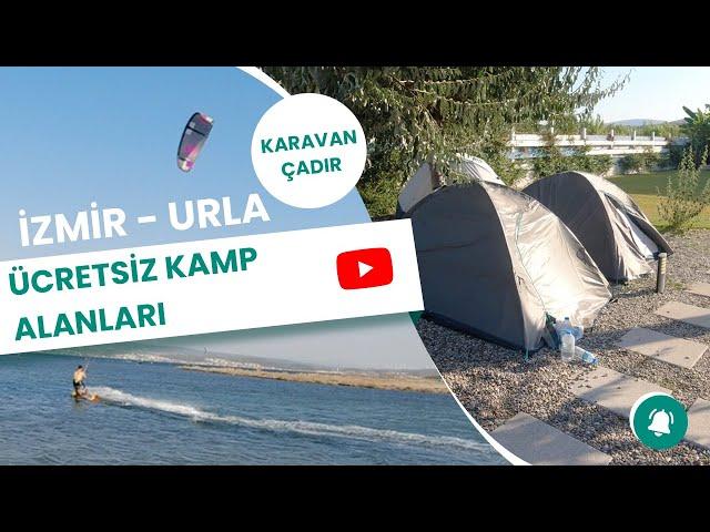 İZMİR’DE ÜCRETSİZ ÇADIR KAMP VE KARAVAN KAMP ALANLARI DENİZ KENARI / URLA ÜCRETSİZ KAMP ALANLARI