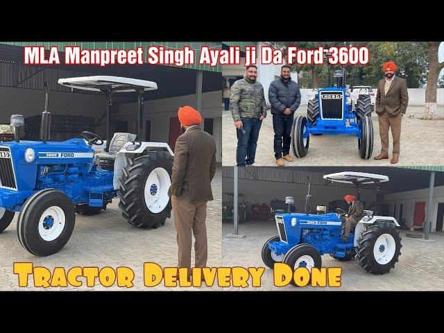 Ford 3600 Tractor Delivery Done | MLA Manpreet Singh Ayali Ji De Ford 3600 Tractor di Modifications