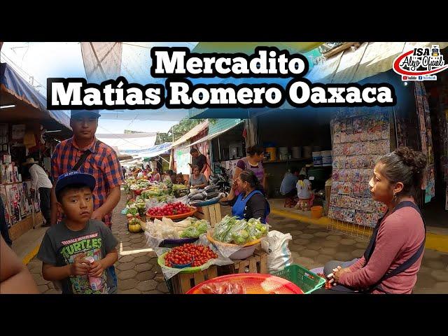 ¡MERCADITO Campesino! MATÍAS ROMERO OAXACA | Isa alejo oficial