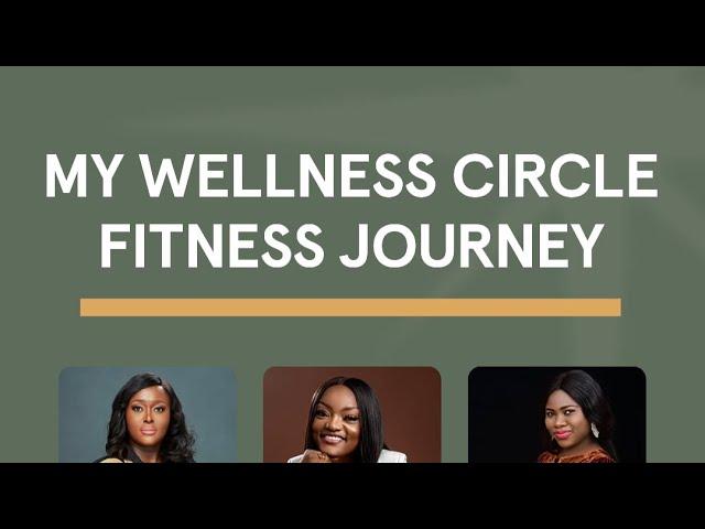 My Wellness Circle Fitness Journey