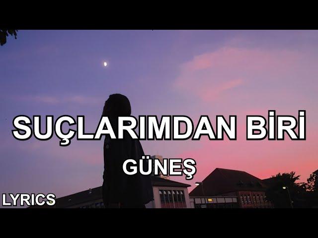 suçlarımdan biri - güneş (sözleri)