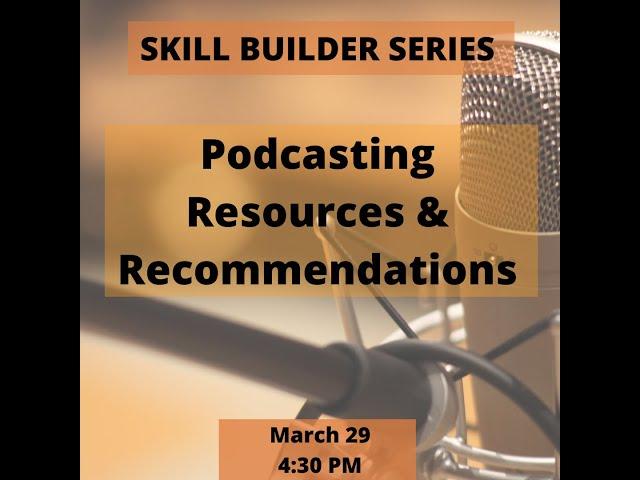 Podcasting Resources & Recommendations