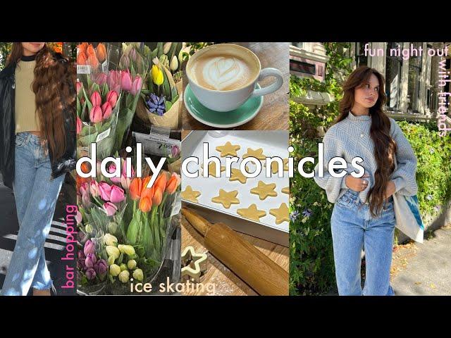 Daily chronicle: ice skating ,baking  , eating outPilates,bar hoping, coffee shops️