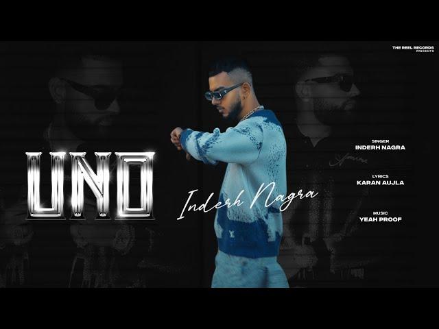 UNO II InderH Nagra II Karan Aujla II Yeah Proof II Official Video