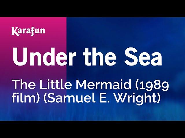 Under the Sea - The Little Mermaid (1989 film) (Samuel E. Wright) | Karaoke Version | KaraFun