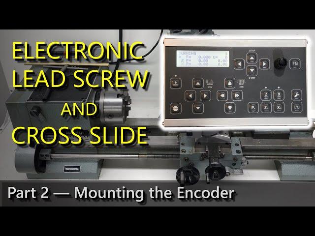 Improved Spindle Encoder Mount: ELS and Cross Slide Part 2