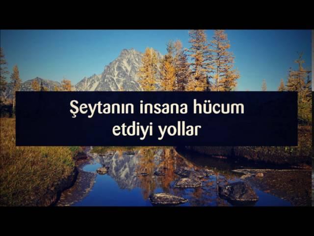 Şeytanın insana hücum etdiyi yollar || Veysəl [Veysel Orucov]