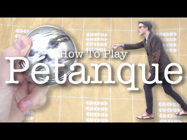 How To (kind of) Play Pétanque